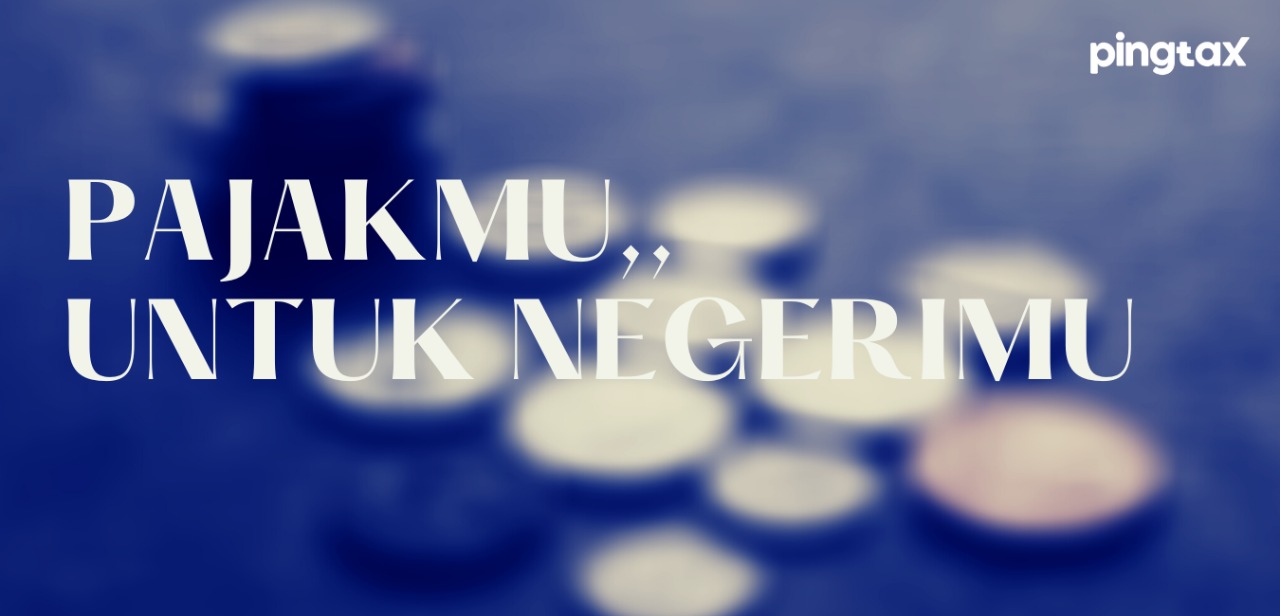 Pajakmu untuk Negerimu - Pingtax